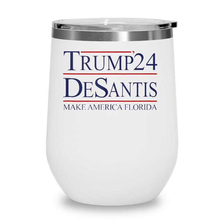 Trump Desantis 2024 Make America Florida Women Man Wine Tumbler