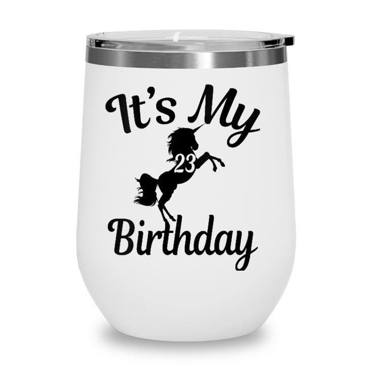 Womens Its My 23Rd Birthday Unicorns 23 Years Old B-Day Gifts V-Neck Wine Tumbler