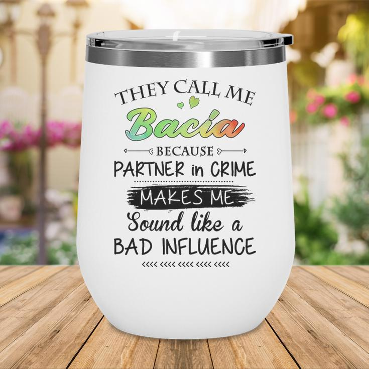 Bacia Grandma Gift They Call Me Bacia Because Partner In Crime Wine Tumbler