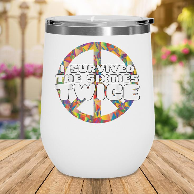 I Survived The 60S Twice - 70Th Birthday Wine Tumbler