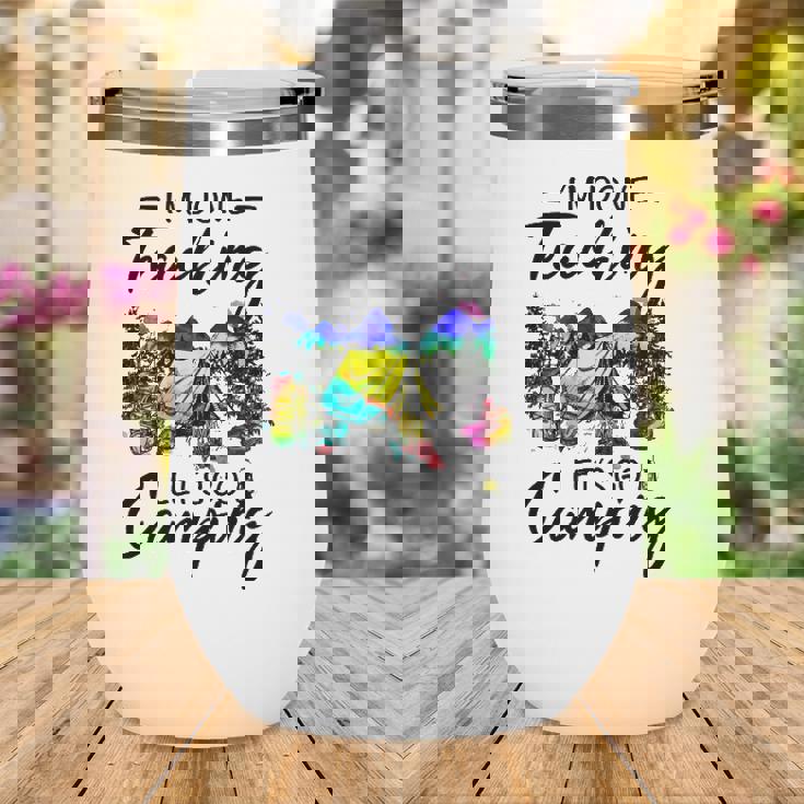 Im Done Teaching Lets Go Camping-Gift Ideas For Teacher Wine Tumbler