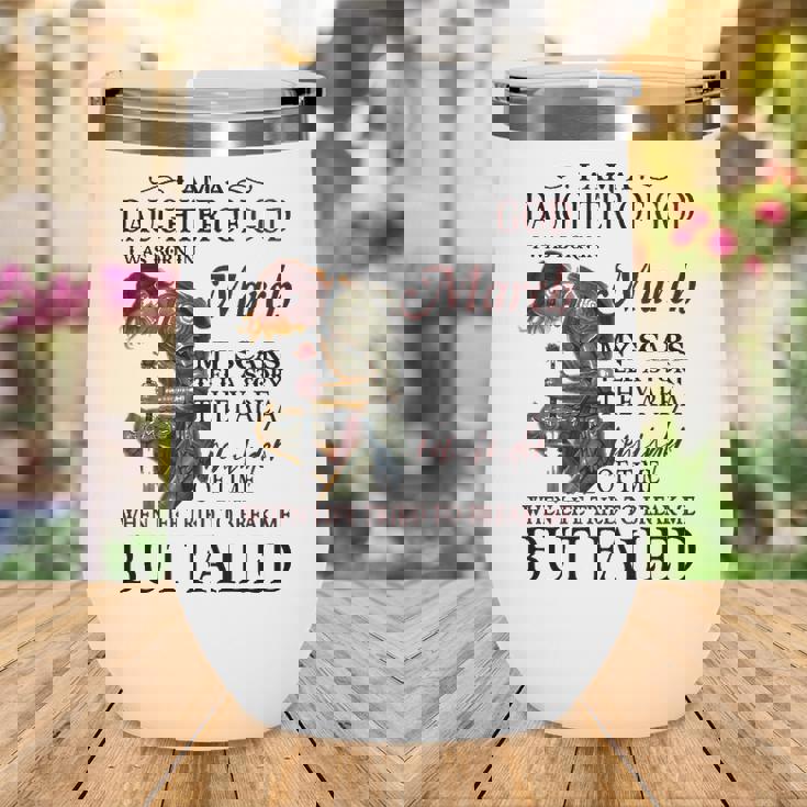 March Girl Gift March Girl I Am A Daughter Of God Wine Tumbler