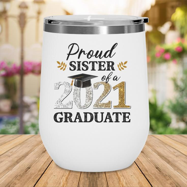 Proud Sister Of A 2021 Graduate Senior Graduation Grad Wine Tumbler