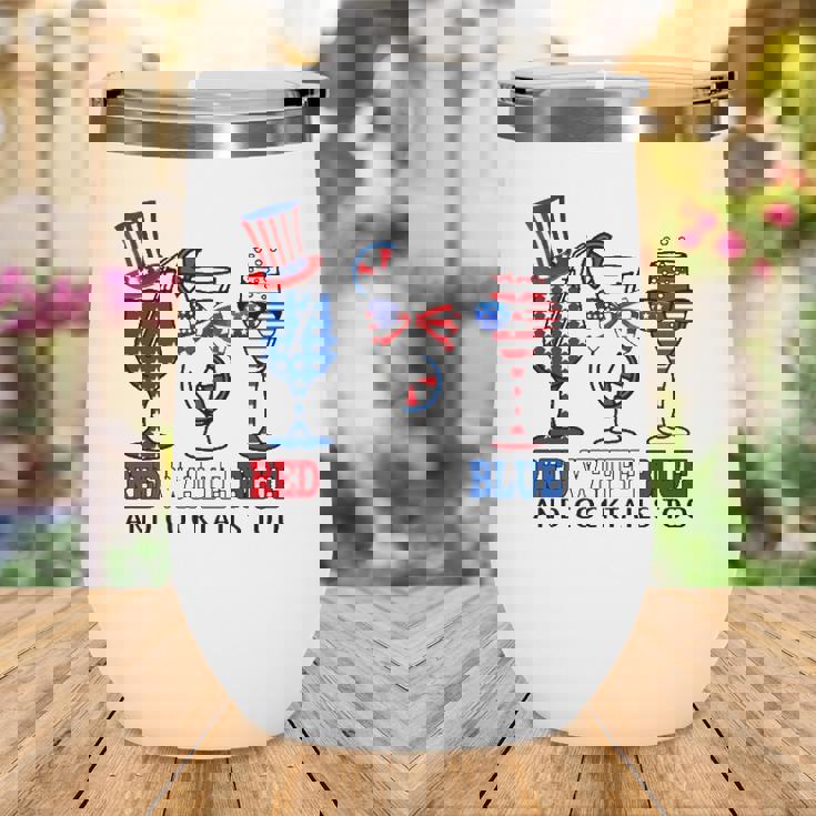 Red White Blue And Cocktails Too 4Th Of July American Flag Wine Tumbler