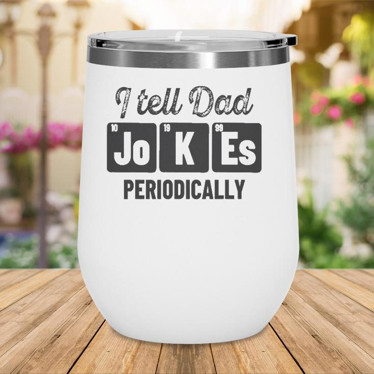 Vintage Fathers Day I Tell Dad Jokes Periodically Science Wine Tumbler