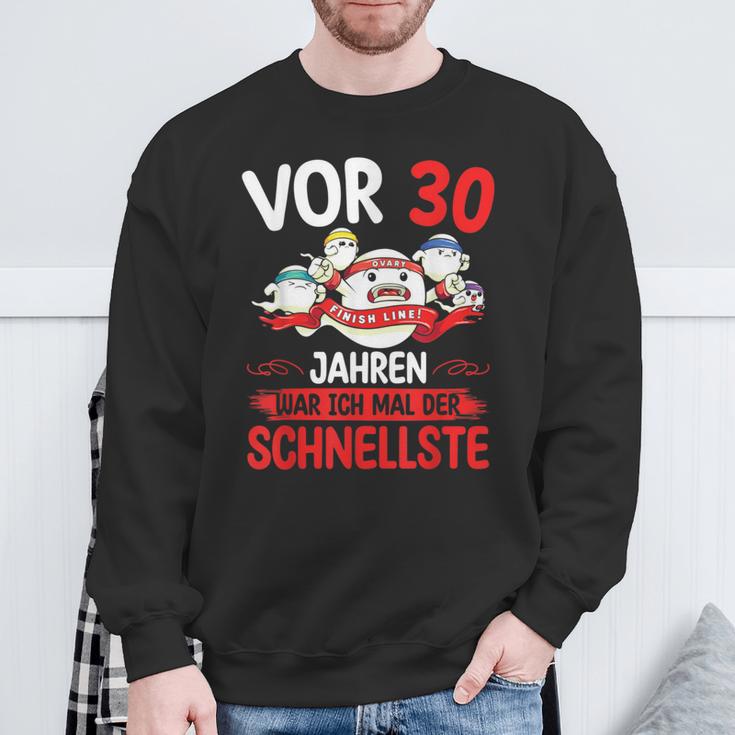 30 Years War Ich Mal Der Fastelste A Zum 30 Sweatshirt Geschenke für alte Männer