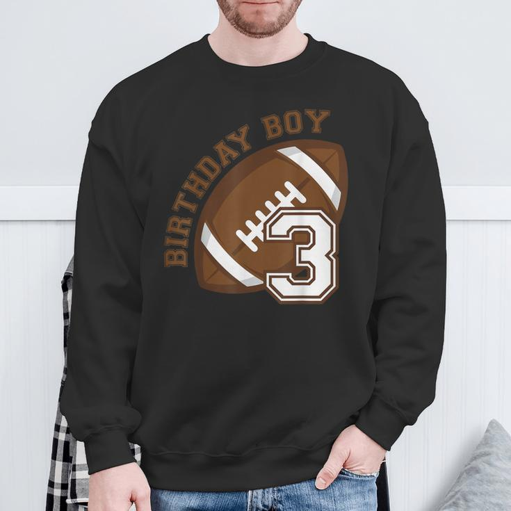 3Rd Birthday Boy Football Ball Player Third 3 Year Old Sweatshirt Gifts for Old Men