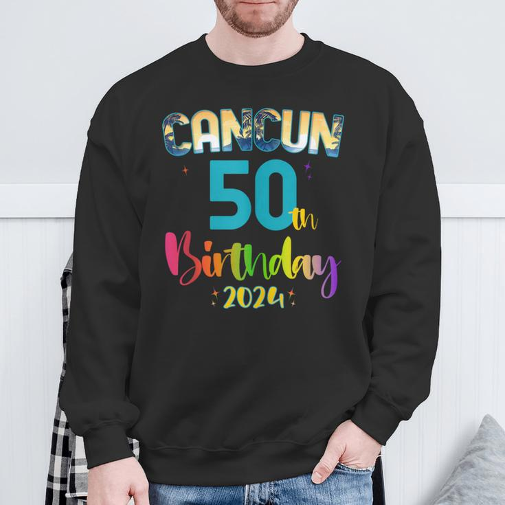 50 Years Old Birthday Party Cancun Mexico Trip 2024 B-Day Sweatshirt Gifts for Old Men