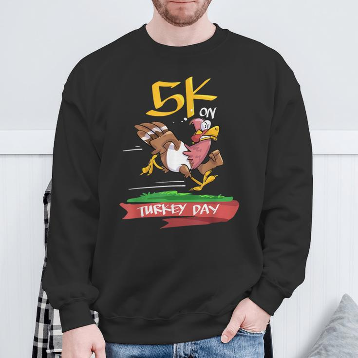 5K On Turkey Day Race Thanksgiving For Turkey Trot Runners Sweatshirt Gifts for Old Men