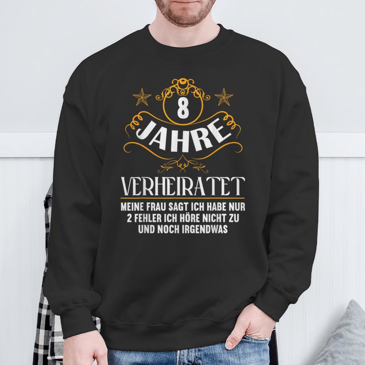 8 Jahreerheiratet Nur 2 Fehler Hörre Nicht 8Th Hochzeitstag Sweatshirt Geschenke für alte Männer