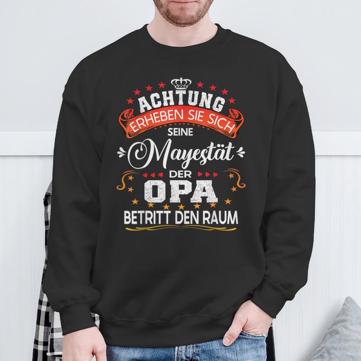 Achtung Seine Majestät Der Opaatertagsgeschenk Spruch Sweatshirt Geschenke für alte Männer