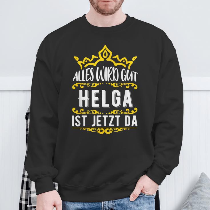 Alles Wird Gut Helga Ist Jetzt Da Alles Wird Gut Alles Wird Gut Sweatshirt Geschenke für alte Männer