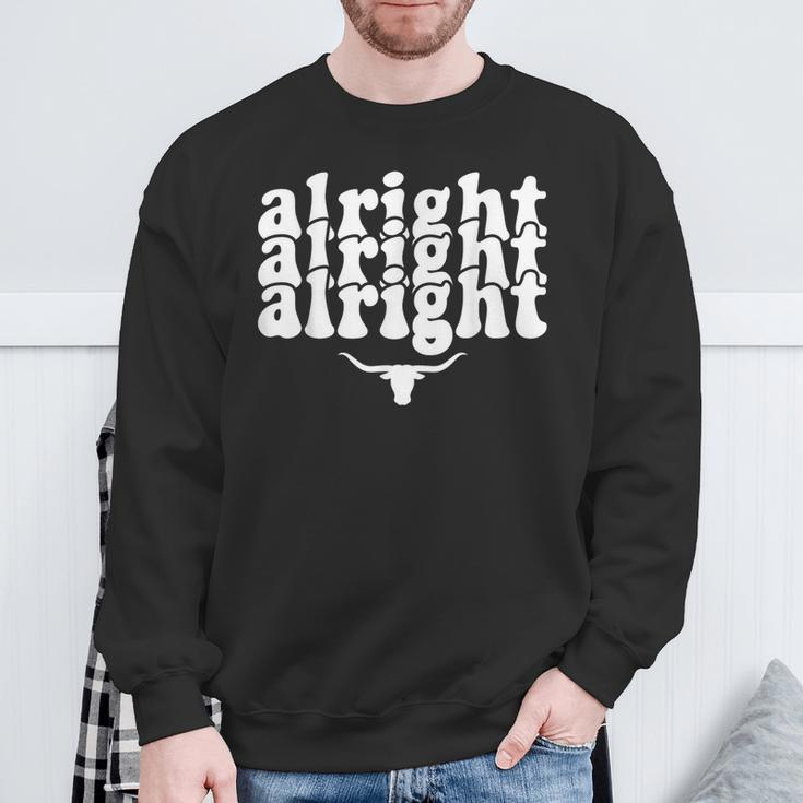 Alright Alright Alright Texas Pride State Usa Longhorn Bull Sweatshirt Gifts for Old Men
