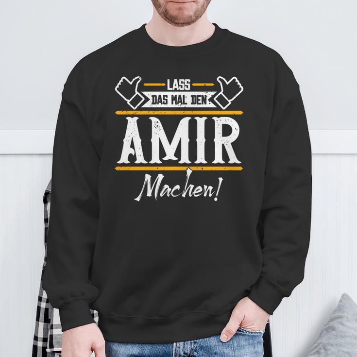 Amir Lass Das Den Amir Machen Vornamen Sweatshirt Geschenke für alte Männer