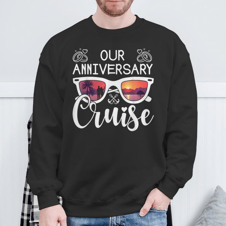 Our Anniversary Cruise Matching Cruise Ship Boat Vacation Sweatshirt Gifts for Old Men