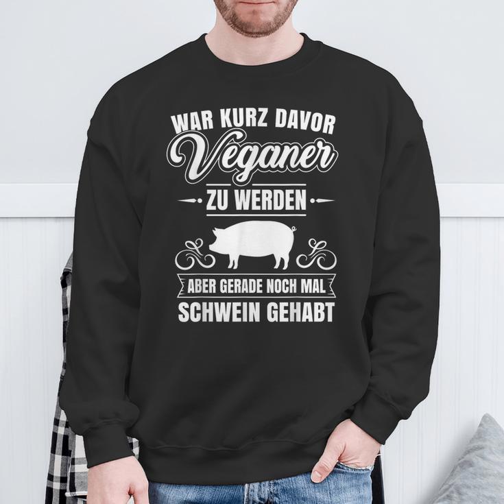 Anti-Vegan Saying Pig Gehabt Fleischfresser Sweatshirt Geschenke für alte Männer