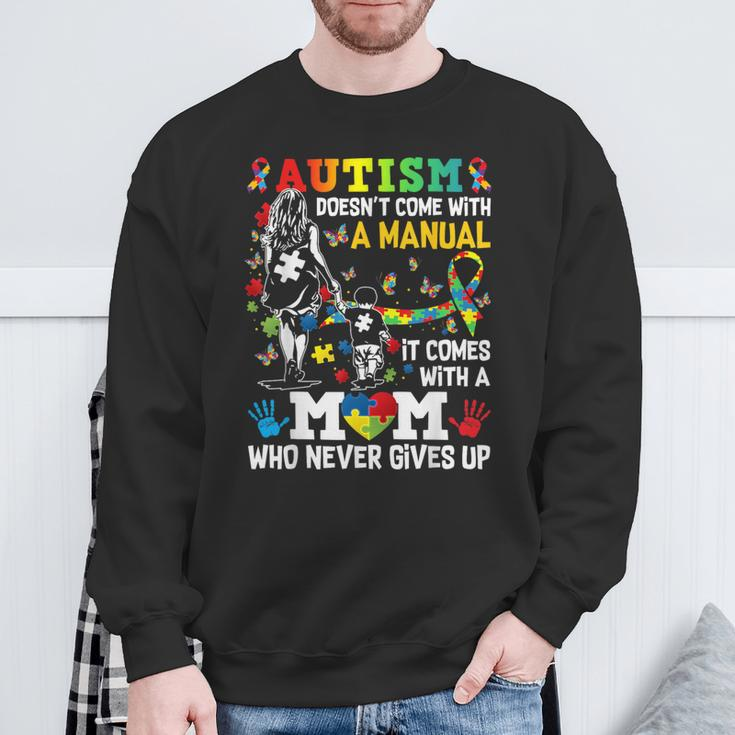 Autism Awareness 2024 Doesn't Come With A Manual Autism Mom Sweatshirt Gifts for Old Men