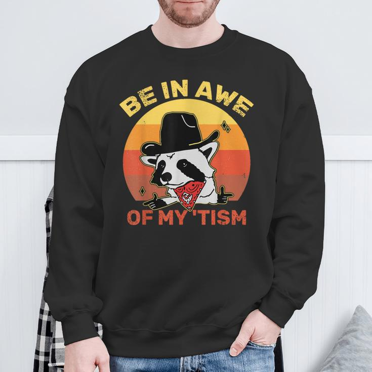 Be In Awe Of My 'Tism Sweatshirt Gifts for Old Men