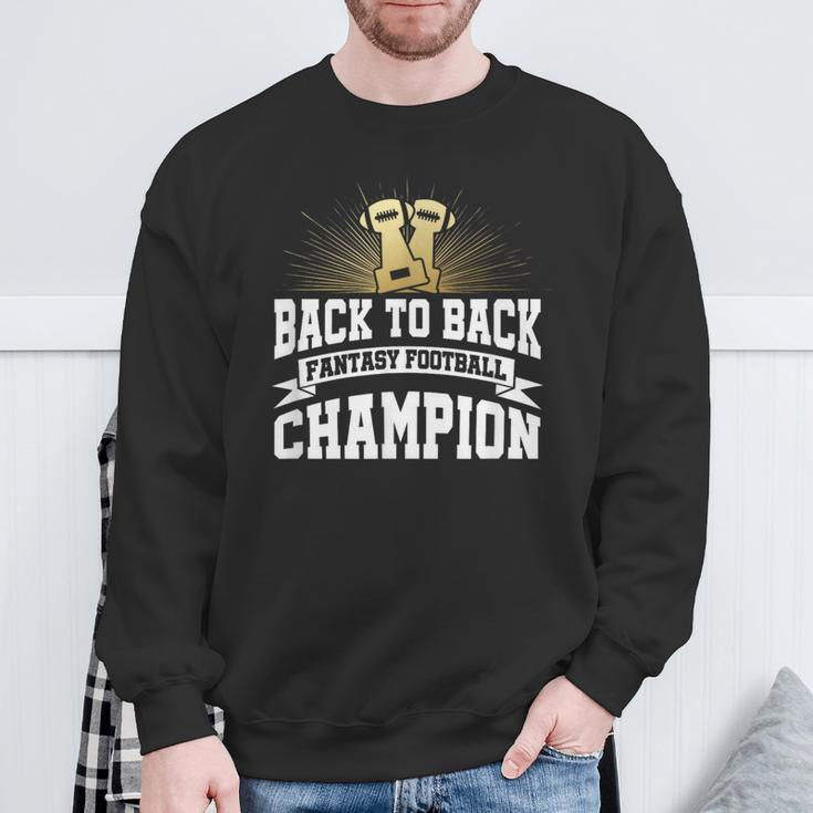 Back To Back Fantasy Football Champion League For Men Sweatshirt Gifts for Old Men