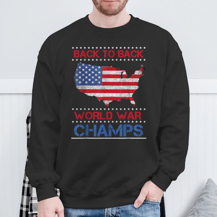 Back-To-Back World War Champs Us Flag 4Th Of July Sweatshirt Gifts for Old Men