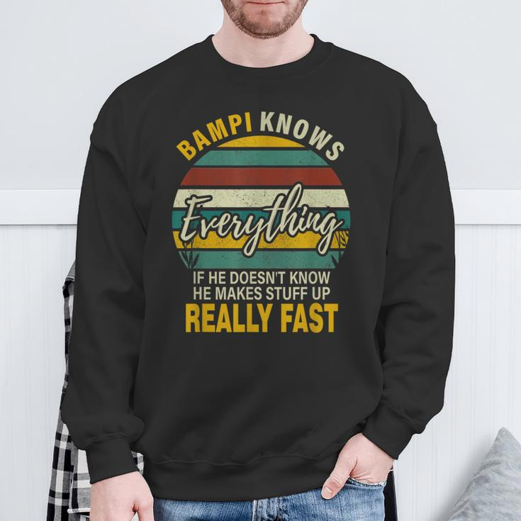 Bampi Know Everything Grandpa Fathers Day Sweatshirt Gifts for Old Men