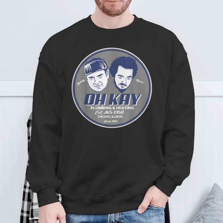 Bandits Oh Kay Plumbing And Heating Wet Vintage Sweatshirt Gifts for Old Men