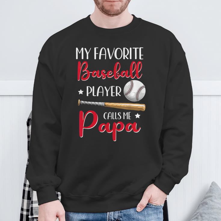 Baseball My Favorite Player Calls Me Papa Grandpa Sweatshirt Gifts for Old Men