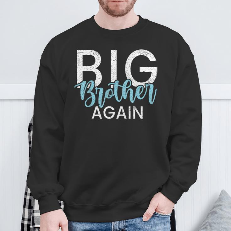 Big Brother Again Big Brother Sweatshirt Gifts for Old Men