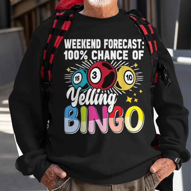 Bingo Yelling Bingo Player Gambling Bingo Sweatshirt Gifts for Old Men