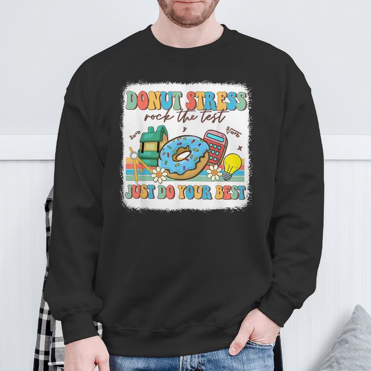 Bleached Donut Stress Just Do Your Best Test Day Testing Day Sweatshirt Gifts for Old Men