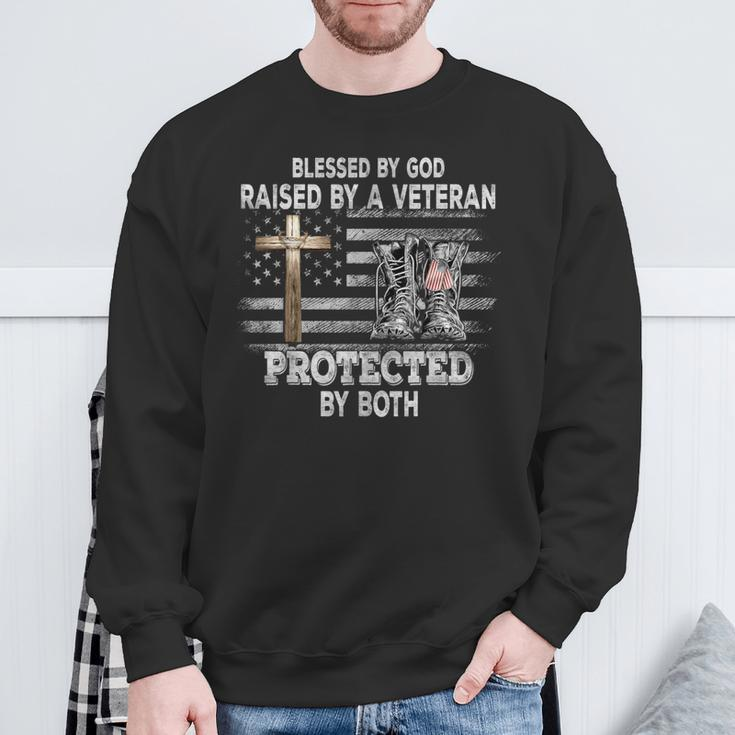 Blessed By God Raised By A Veteran Protected By Both Sweatshirt Gifts for Old Men