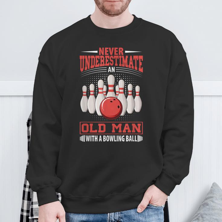 Bowling Never Underestimate Old Man Bowling Ball Bowler Sweatshirt Gifts for Old Men