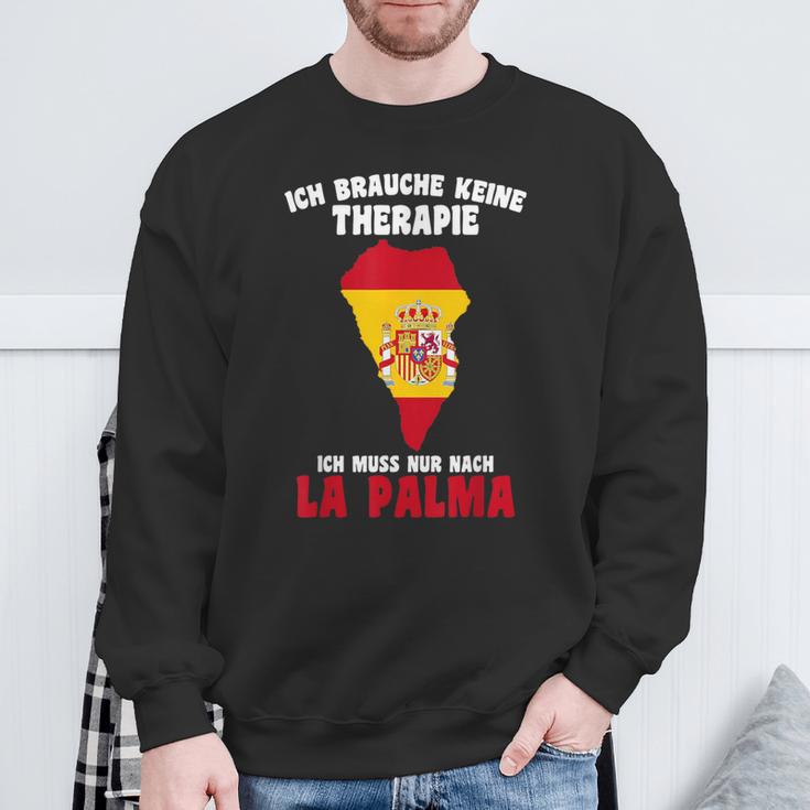 Brauche Keine Therapie Ich Muss Nur Nach La Palma Sweatshirt Geschenke für alte Männer