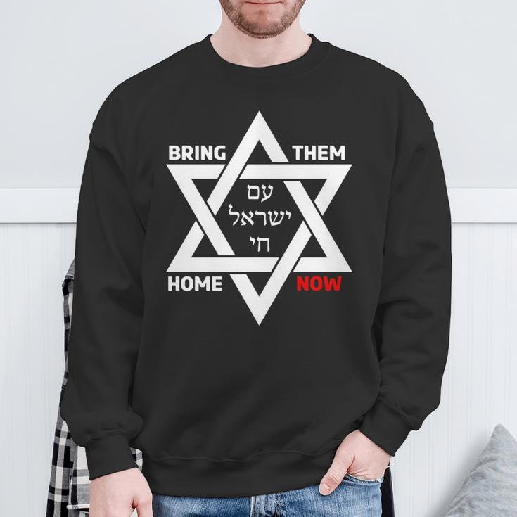 Bring Them Home Now Star Of David Israel Am Yisrael Chai Sweatshirt Gifts for Old Men