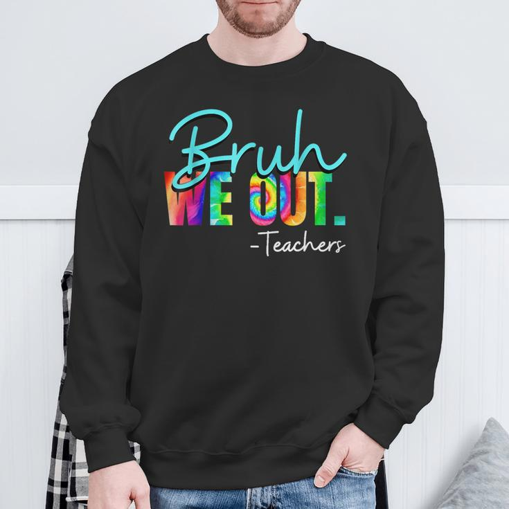 Bruh We Out Teachers Bruh We Out Sweatshirt Gifts for Old Men