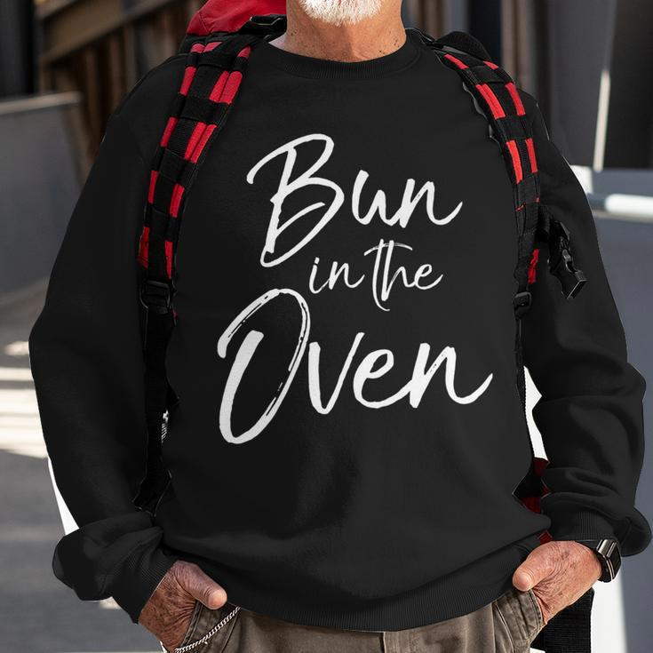 Bun In The Oven Sweatshirt Gifts for Old Men