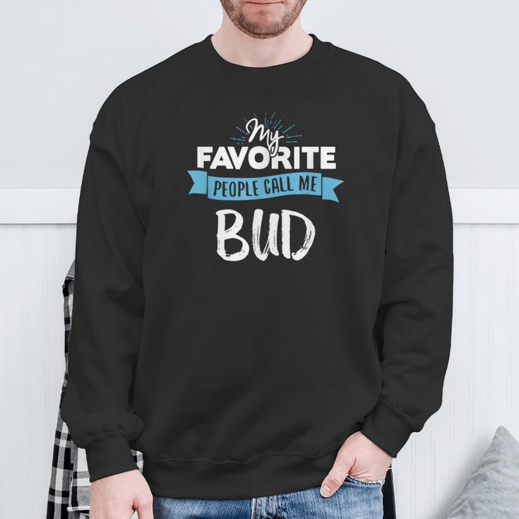 Call Me Bud For Dad Fathers Day Sweatshirt Gifts for Old Men