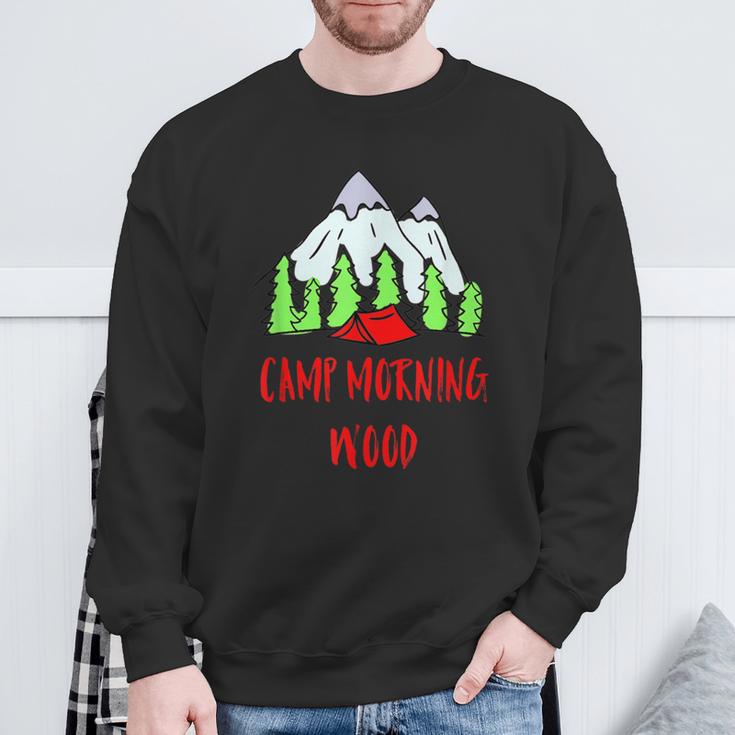 Camp Morning Wood Camping Sweatshirt Gifts for Old Men