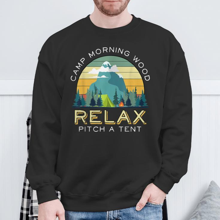 Camp Morning Wood Quote Camper Backpacker Sweatshirt Gifts for Old Men