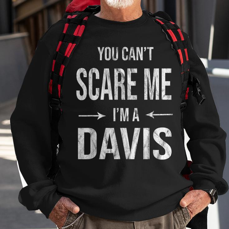 Can't Scare Me My Last Name Is Davis Family Clan Merch Sweatshirt Gifts for Old Men