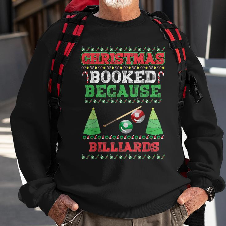 Christmas Booked Because Billiards Sport Lover Xmas Sweatshirt Gifts for Old Men
