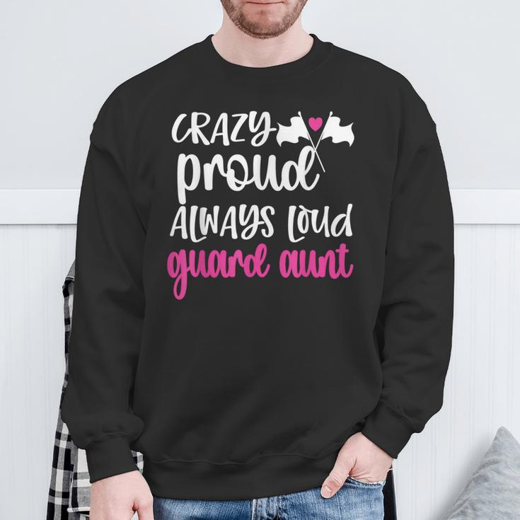 Crazy Proud Always Loud Color Guard Aunt Sweatshirt Gifts for Old Men