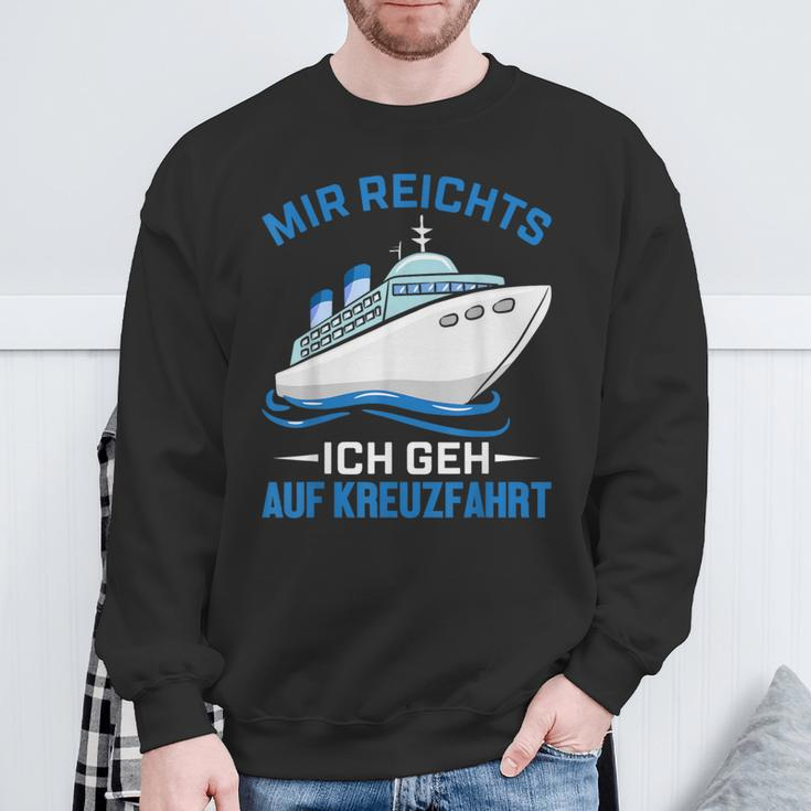 Cruise Ship Mir Reichts Ich Geh Auf Kreuzfahrt Mir Reichts Ich Geh Auf Sweatshirt Geschenke für alte Männer