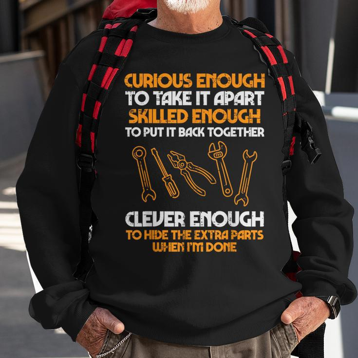 Curious Enough To Take It Apart Car Auto Garage Mechanic Men Sweatshirt Gifts for Old Men