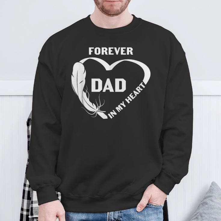 Dad Forever In My Heart Loving Memory Sweatshirt Gifts for Old Men