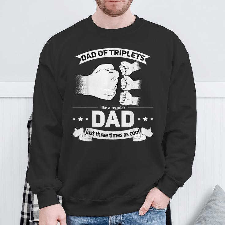 Dad Of Triplets Announcement Fathers Day Daddy Triplet Dad Sweatshirt Gifts for Old Men