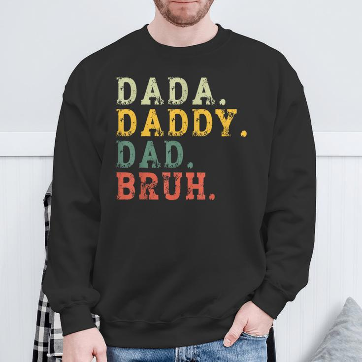 Dada Daddy Dad Bruh Husband Dad Father's Day Sweatshirt Gifts for Old Men