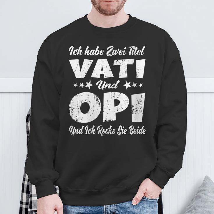 Damen Ich Habe Zwei Titel Papa Und Opa -Aterati & Opiatertag Mit-Ausschnitt Sweatshirt Geschenke für alte Männer