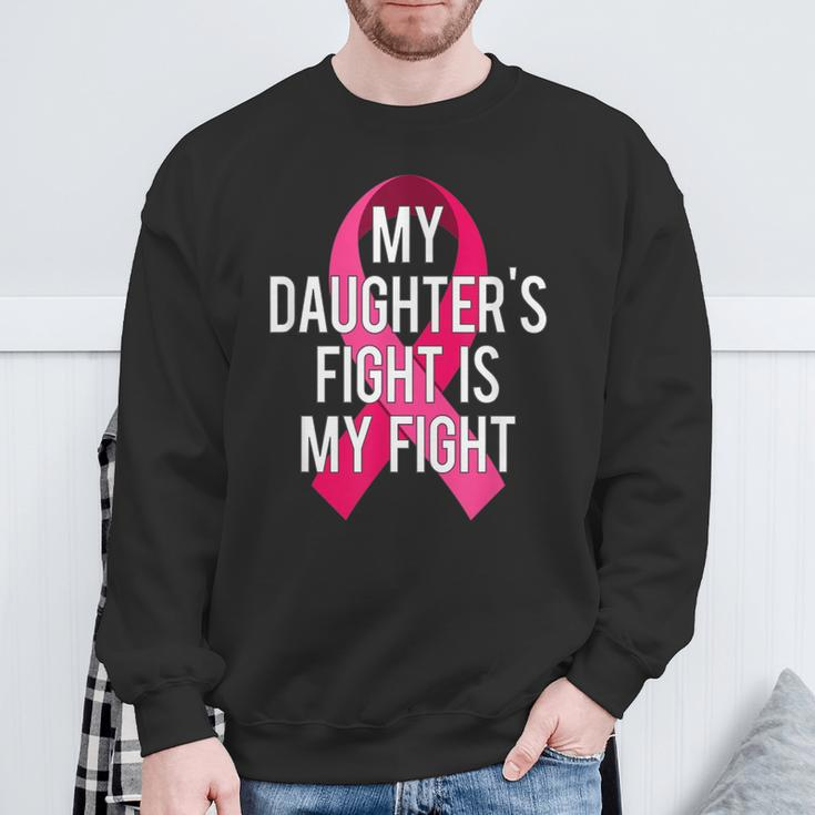 My Daughter's Fight Is My Fight Breast Cancer Support Sweatshirt Gifts for Old Men