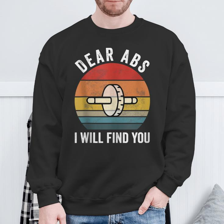 Dear Abs I Will Find You Gym Quote Motivational Sweatshirt Gifts for Old Men